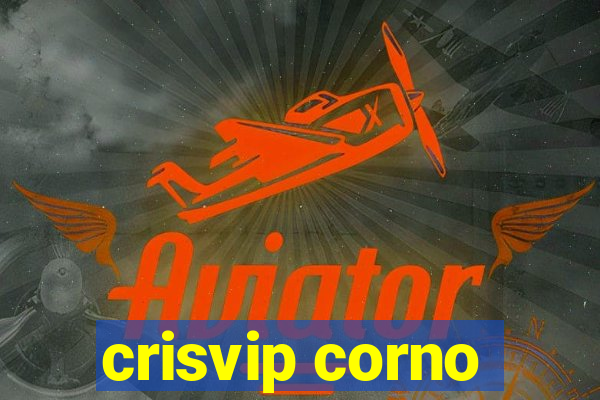 crisvip corno